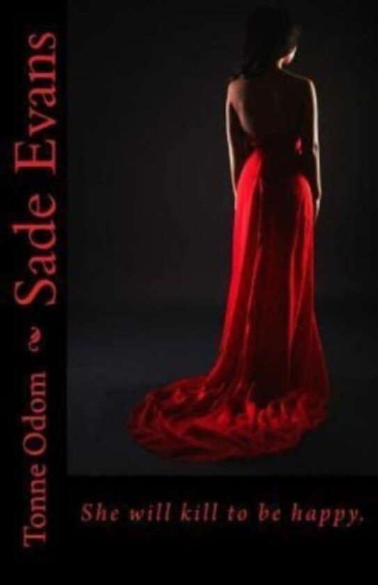 Sade Evans av Tonne L Odom (Paperback)