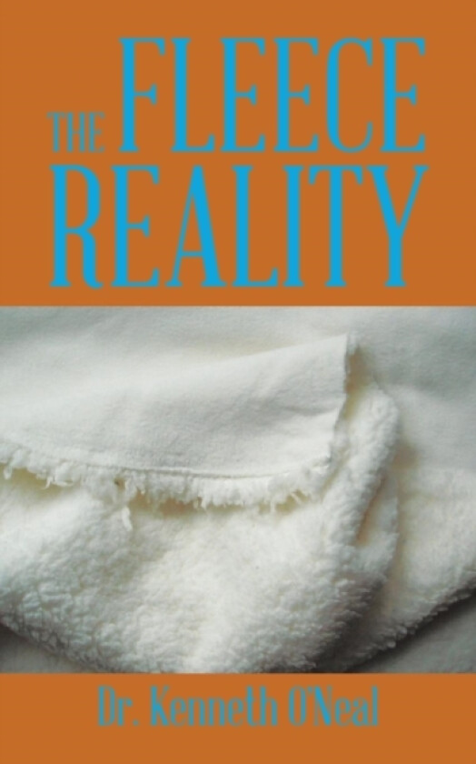 THE Fleece Reality av Dr.Kenneth O'Neal (Paperback)