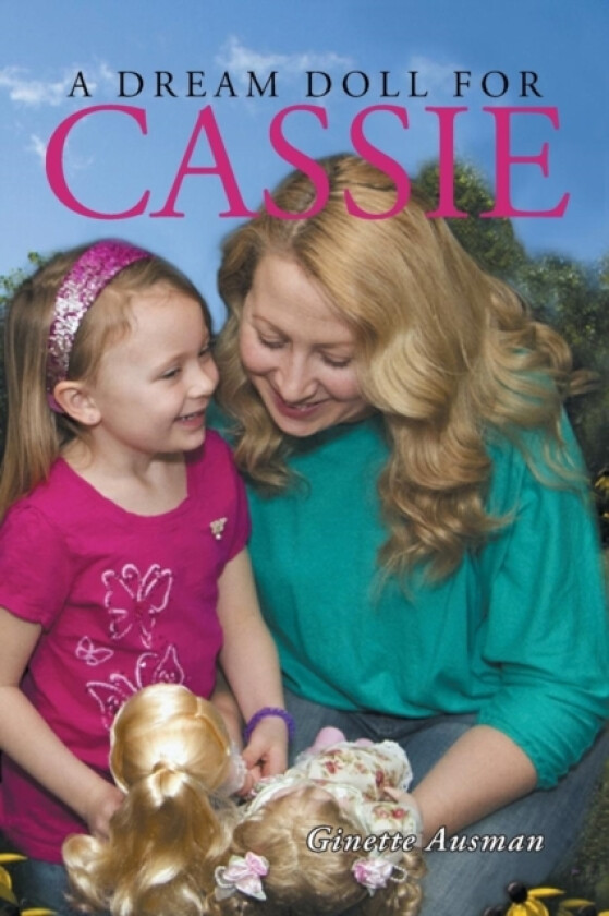 A Dream Doll for Cassie av Ginette Ausman (Paperback)