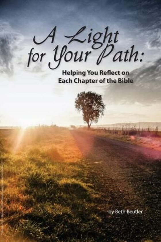 A Light for Your Path av Beth Beutler (Paperback)