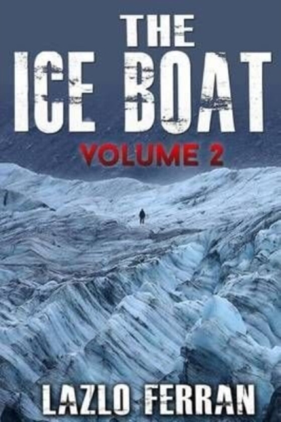 The Ice Boat av Lazlo Ferran (Paperback)