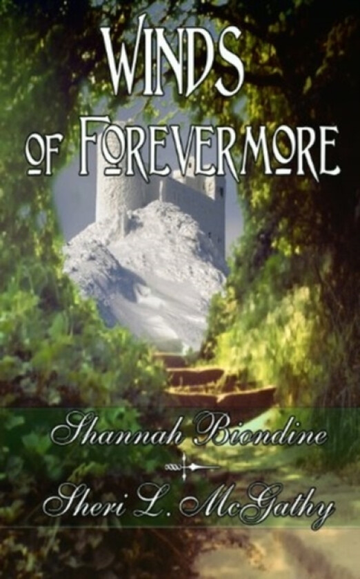 Winds of Forevermore av Sheri L McGathy, Shannah Biondine (Paperback)