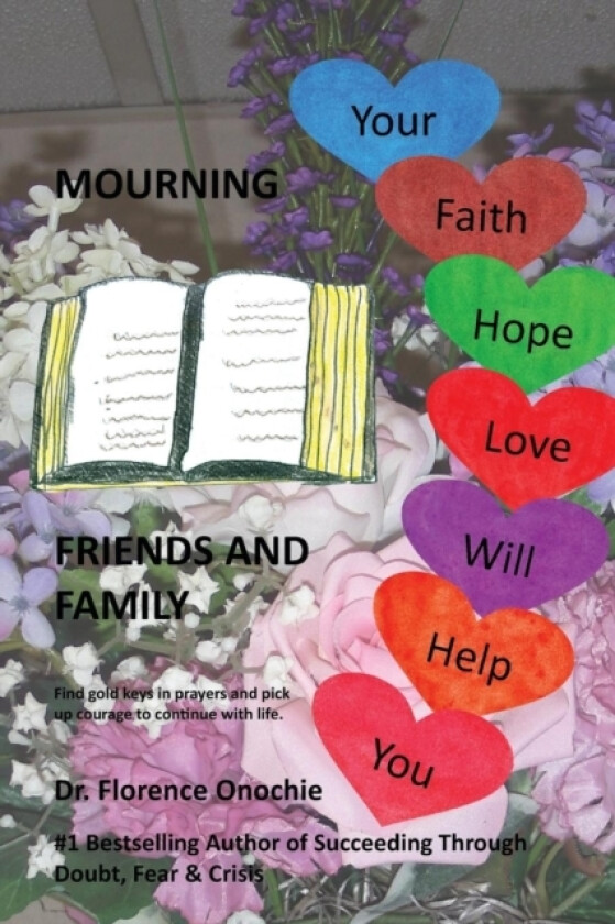 Mourning Friends and Family av Florence Onochie (Paperback)
