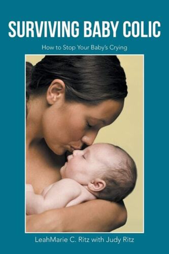 Surviving Baby Colic av Leahmarie C Ritz (Paperback)