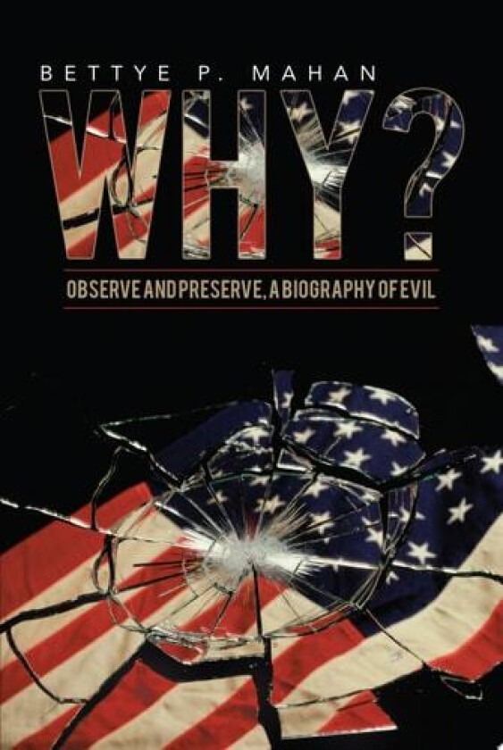 Why? av Bettye P Mahan (Paperback)