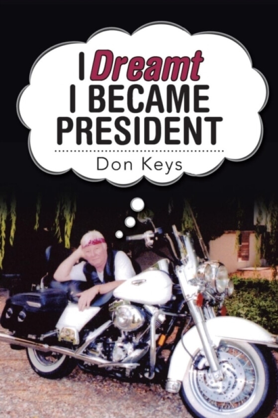 I Dreamt I Became President av Don Keys (Paperback)