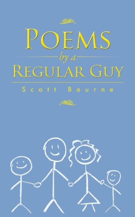 Poems by a Regular Guy av Scott Bourne (Paperback)