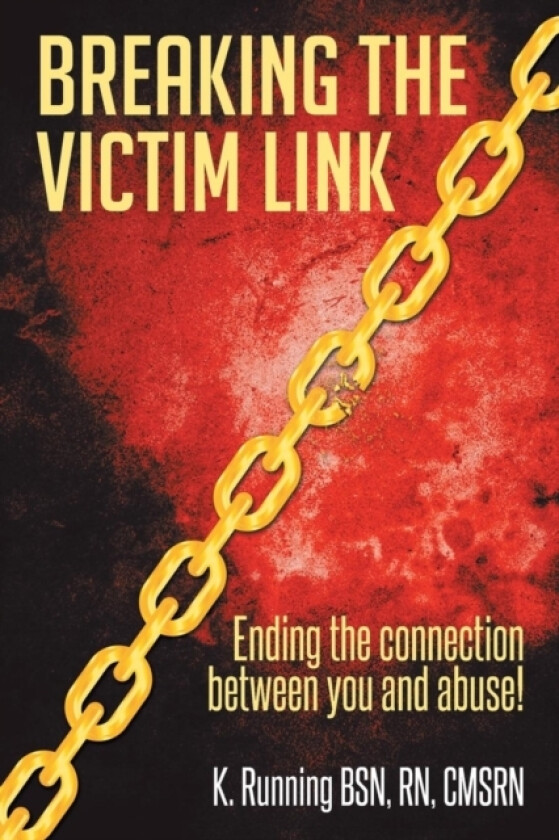 Breaking the Victim Link av Cmsrn RN Running Bsn (Paperback)