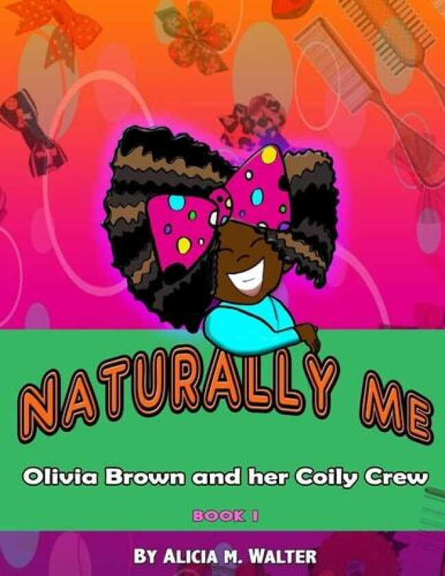 Naturally Me av Alicia M Walter (Paperback)