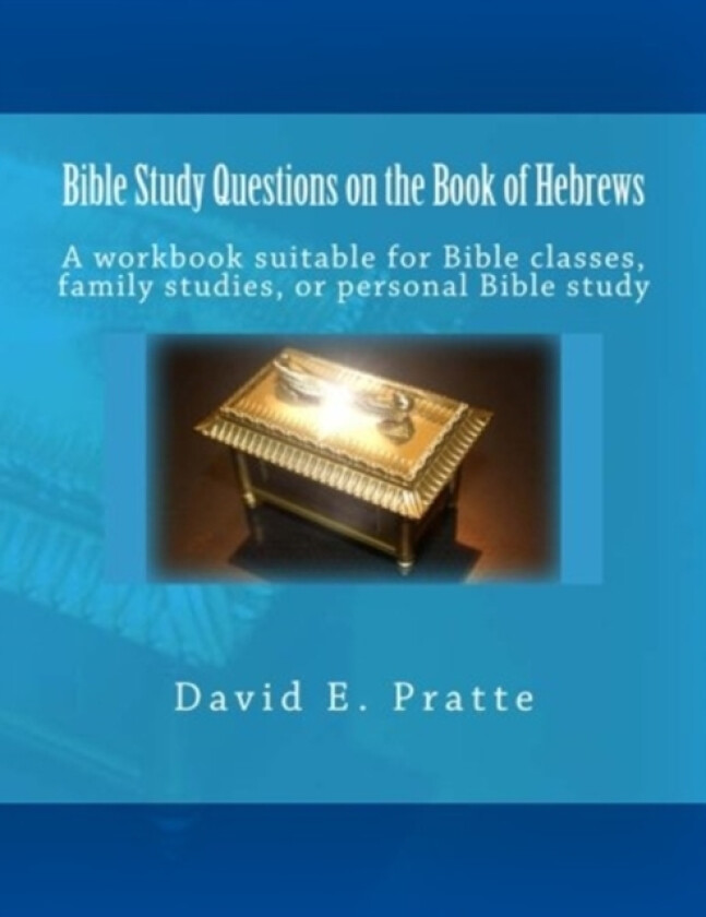 Bible Study Questions on the Book of Hebrews av David E Pratte (Paperback)