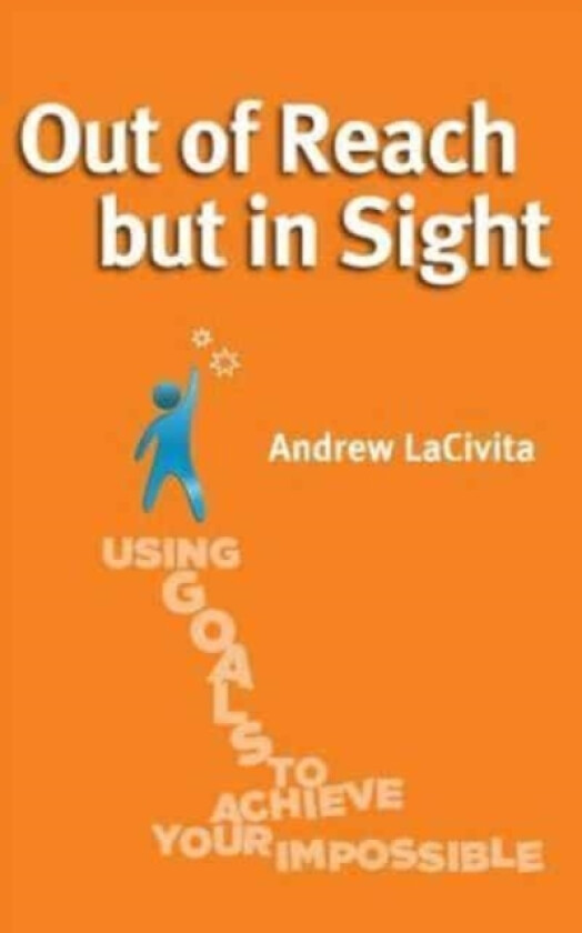 Out of Reach but in Sight av Andrew Lacivita (Paperback)