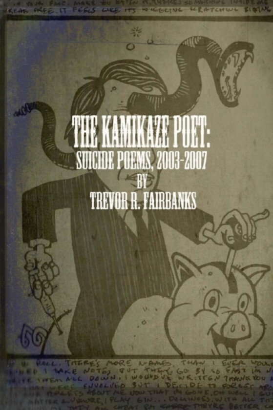 The Kamikaze Poet av Chatem Paul Chatem, Fairbanks Trevor R. Fairbanks (Paperback)