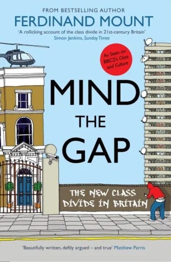 Mind the Gap av Ferdinand Mount