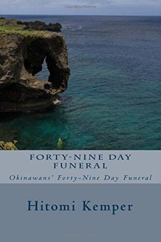 Forty-Nine Day Funeral av Hitomi Kemper (Paperback)