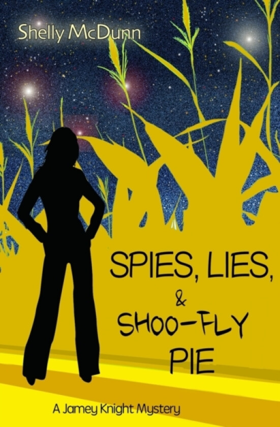 Spies, Lies, & Shoo-Fly Pie av Shelly McDunn (Paperback)