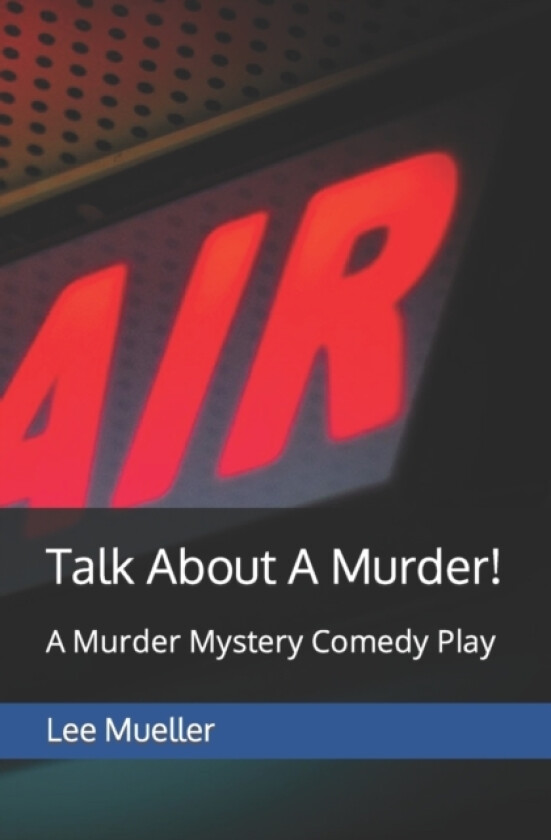 Talk About A Murder! av Lee Mueller (Paperback)