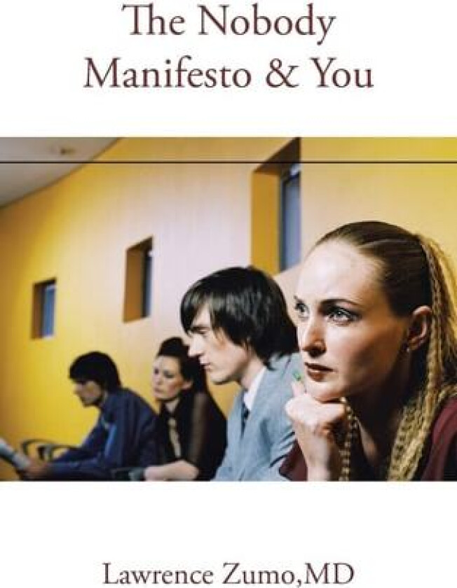 The Nobody Manifesto & You av Lawrence Zumo (Paperback)
