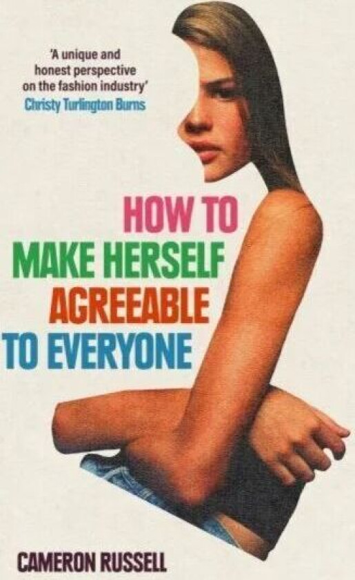 How to Make Herself Agreeable to Everyone av Cameron Russell