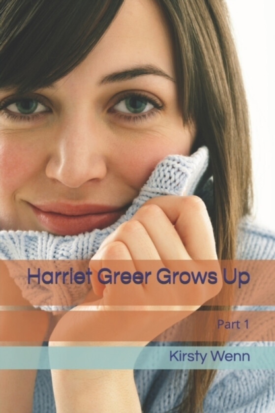Harriet Greer Grows Up av Kirsty Wenn (Paperback)