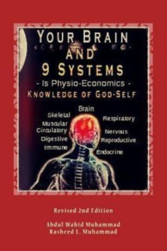 Your Brain and 9 Systems av Rasheed L Muhammad, Abdul Wahid Muhammad (Paperback)