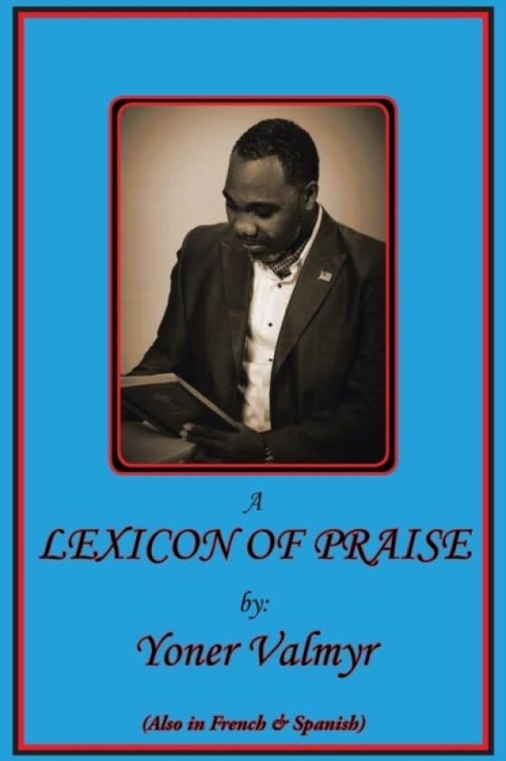 Lexicon of Praise av Yoner Valmyr (Paperback)