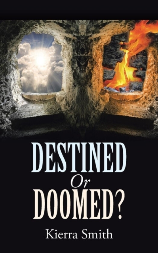 Destined or Doomed? av Kierra Smith (Paperback)