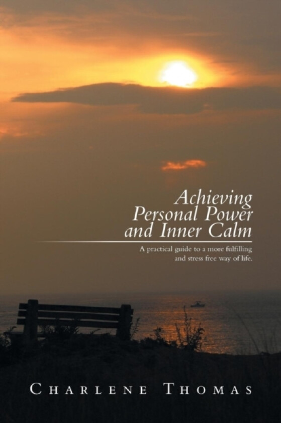 ACHIEVING PERSONAL POWER and INNER CALM av Charlene Thomas (Paperback)