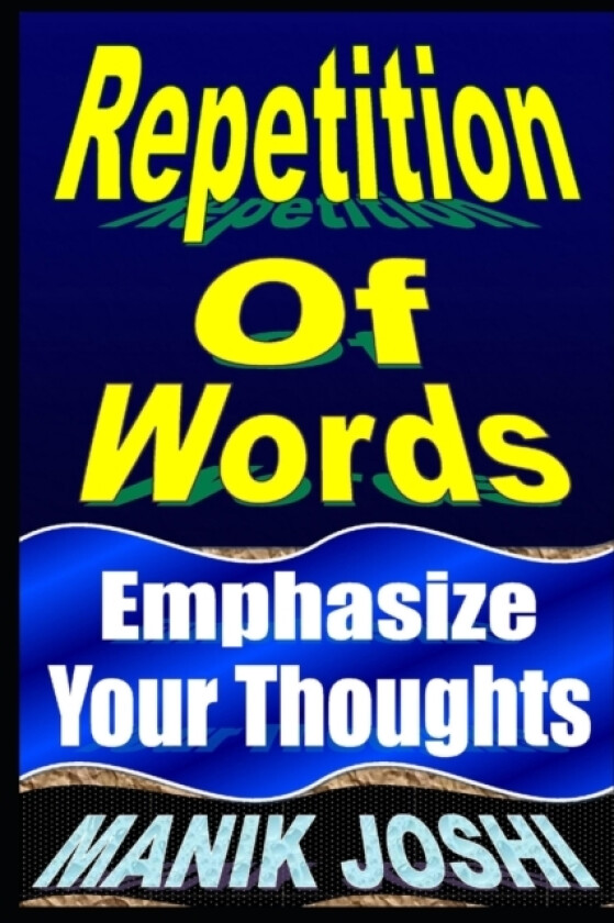 Repetition Of Words av Manik Joshi (Paperback)
