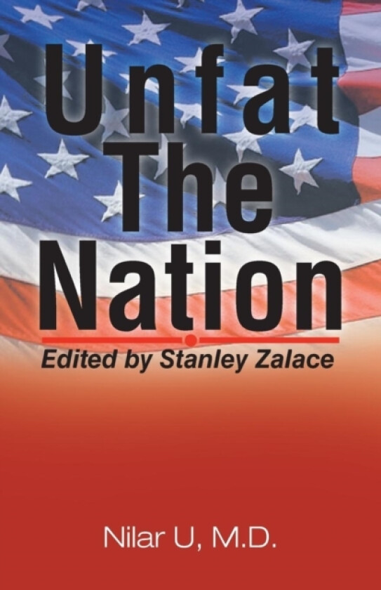 Unfat the Nation av Nilar U M D (Paperback)