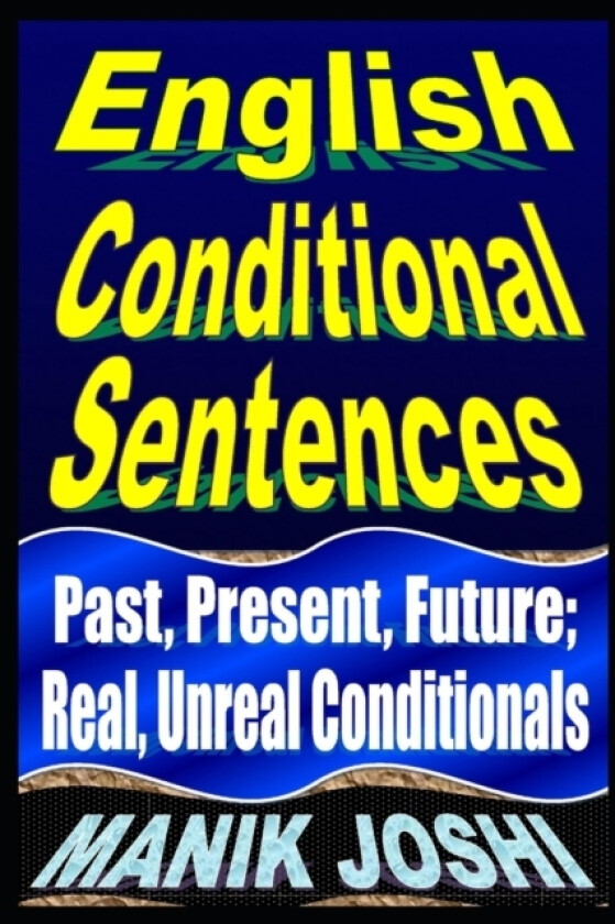 English Conditional Sentences av Manik Joshi (Paperback)