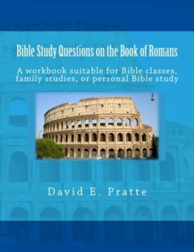 Bible Study Questions on the Book of Romans av David E Pratte (Paperback)