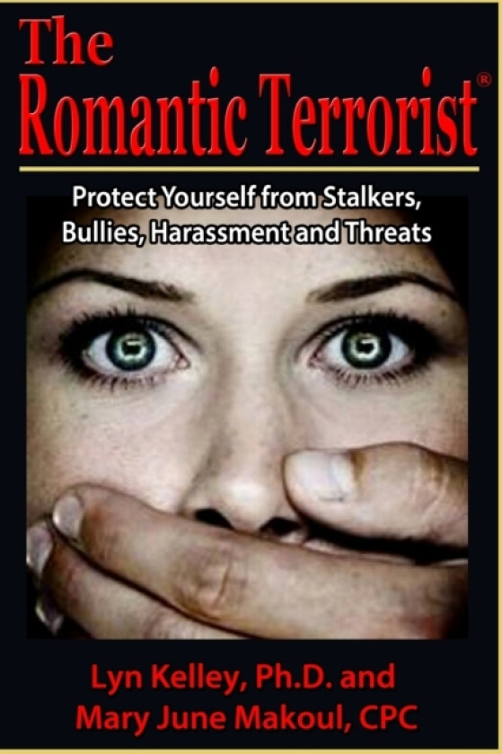 The Romantic Terrorist av Mary June Makoul Cpc, Lyn PH D Kelley (Paperback)