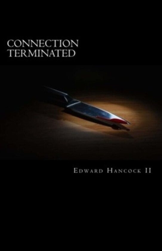 Connection Terminated av Edward Hancock (Paperback)