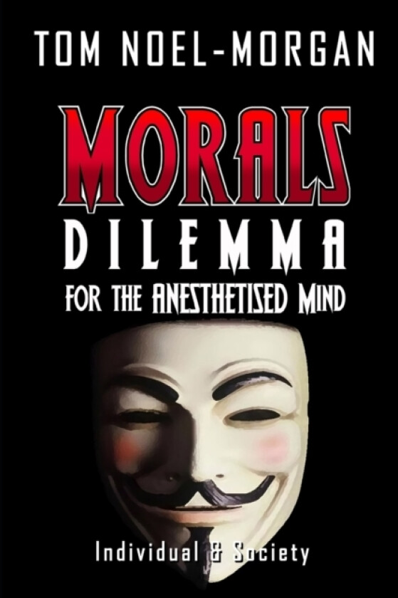 Morals av Tom Noel-Morgan (Paperback)