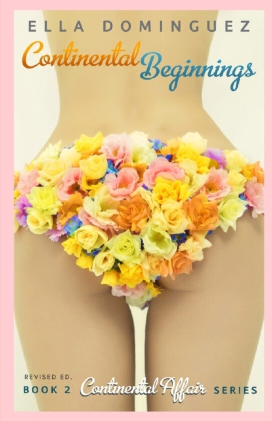 Continental Beginnings av Dominguez Ella Dominguez (Paperback)