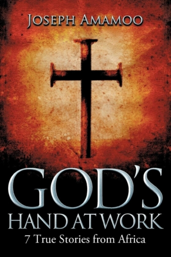 God's Hand at Work av Joseph Amamoo (Paperback)