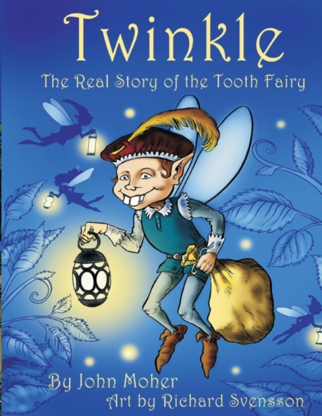 Twinkle, The Real Story of the Tooth Fairy av John Moher (Paperback)