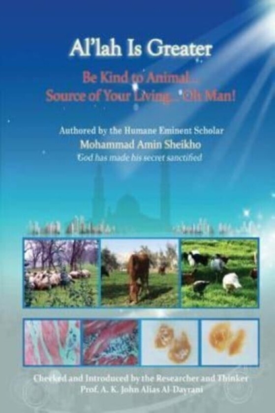 Al'lah is Greater Be Kind to Animal av Mohammad Amin Sheikho (Paperback)