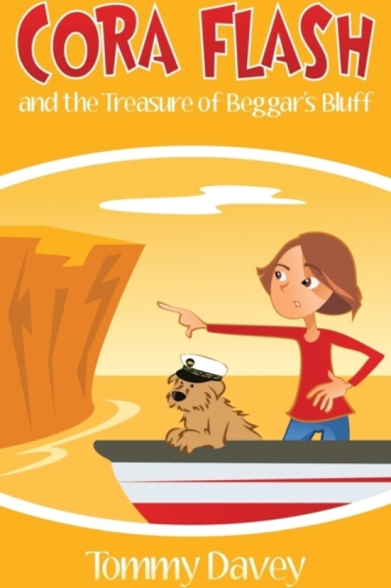 Cora Flash and the Treasure of Beggar's Bluff av Tommy Davey (Paperback)