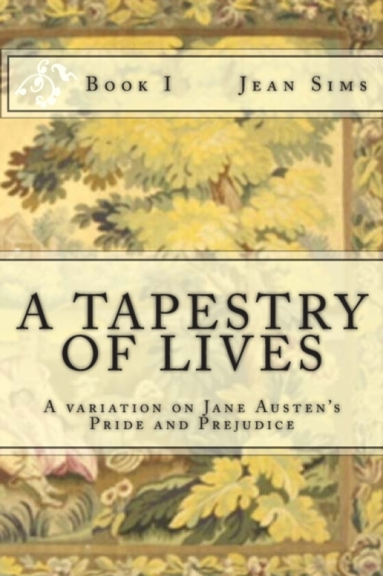 A Tapestry of Lives, Book 1 av Jean Sims (Paperback)
