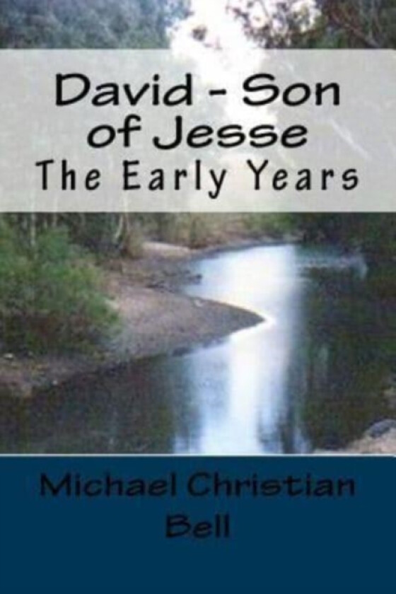 David - Son of Jesse av Michael Christian Bell (Paperback)