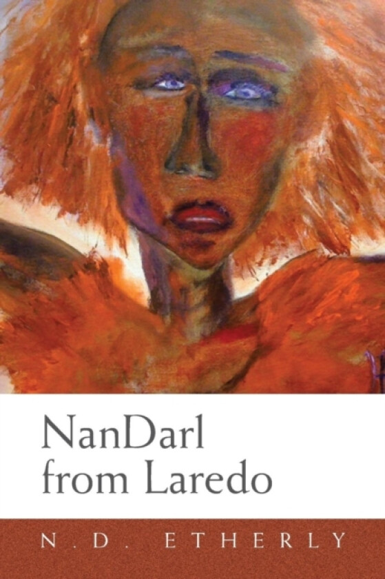 Nandarl from Laredo av N D Etherly (Paperback)