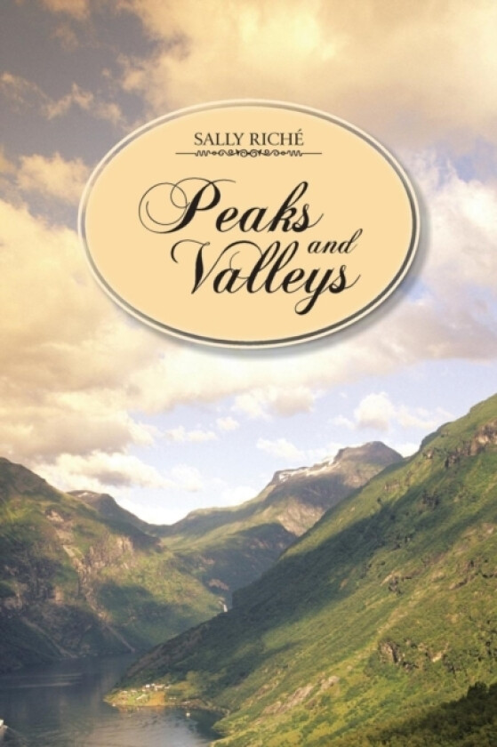 Peaks and Valleys av Sally Riche (Paperback)