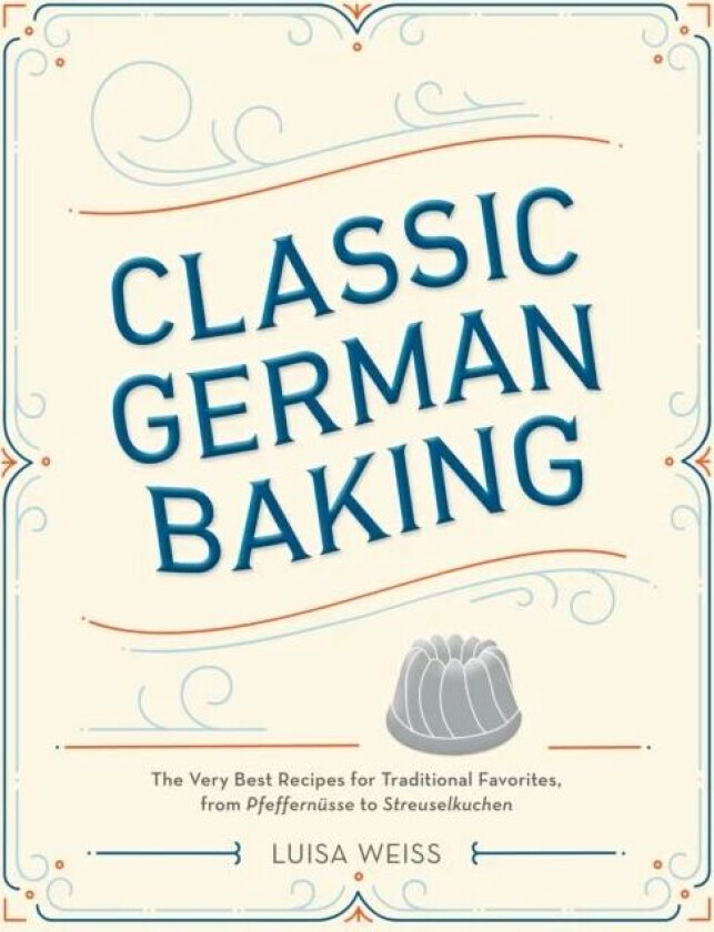 Classic German Baking av Luisa Weiss