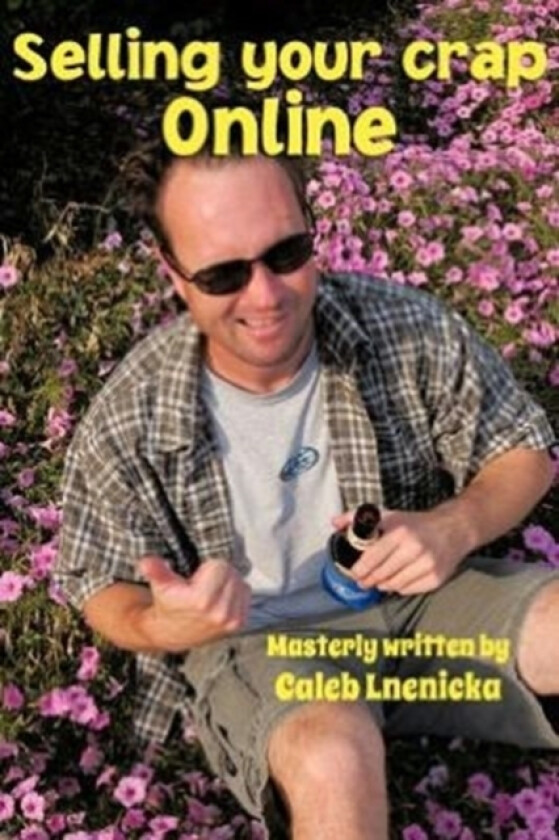 Selling Your Crap Online av Caleb Lnenicka (Paperback)