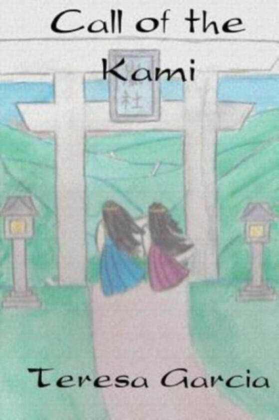 Call of the Kami av Huddleston-Garcia Teresa Huddleston-Garcia, Garcia Teresa Garcia (Paperback)