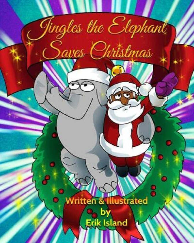 Jingles The Elephant Saves Christmas av Erik Island (Paperback)