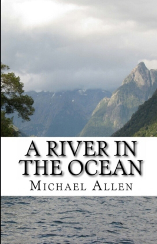 A River in the Ocean av Michael Allen (Paperback)