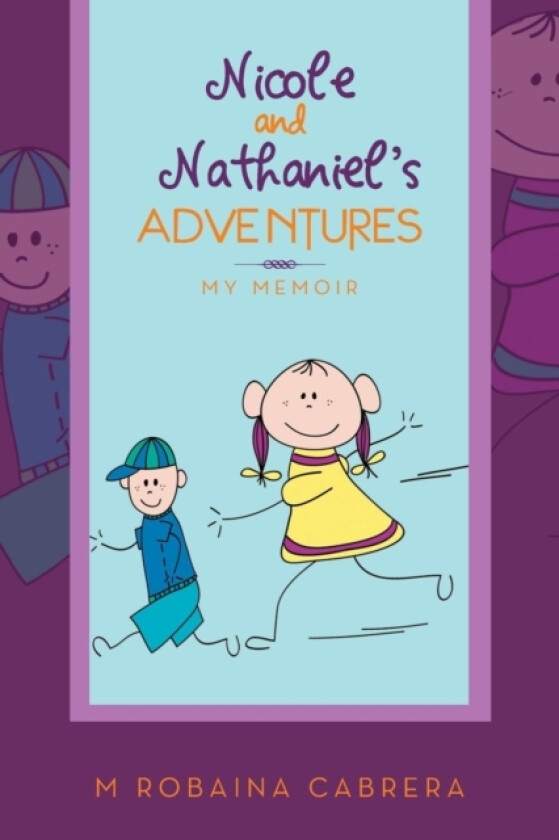 Nicole and Nathaniel's Adventures av M Robaina Cabrera (Paperback)