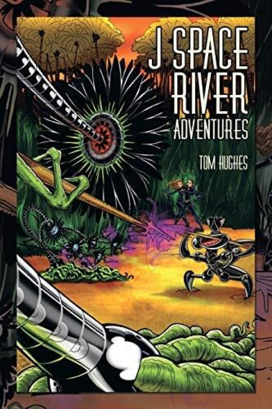 J Space River Adventures av Tom Min Hughes (Paperback)